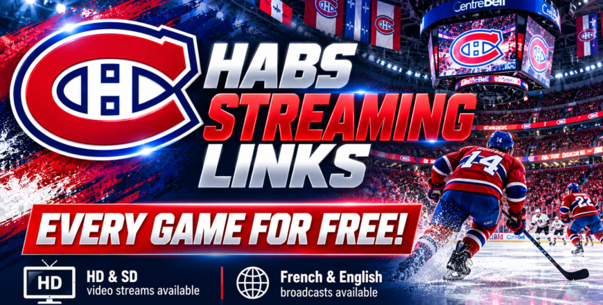 Habs Online: Montreal Canadiens LIVE Video Streaming Links